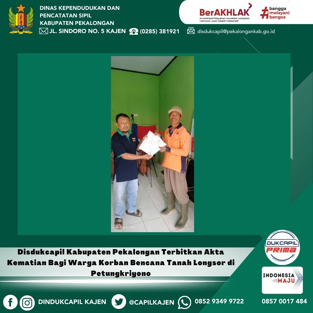 Disdukcapil Kabupaten Pekalongan Terbitkan Akta Kematian Bagi Warga Korban Bencana Tanah Longsor di Petungkriyono