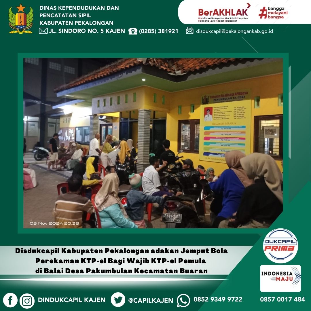 Disdukcapil Kabupaten Pekalongan adakan Sosialisasi Wajib KTP-el dan Jemput Bola Perekaman KTP-el Bagi Wajib KTP-el Pemula di Balai Desa Pakumbulan Kecamatan Buaran